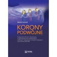 Korony podwójne: Postępowanie kliniczne i laboratoryjne w wykonawstwie koron teleskopowych, stożkowych i hybrydowych metodami tradycyjnymi oraz techniką CAD/CAM - 97168000218ks.jpg