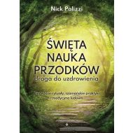 Święta nauka przodków: droga do uzdrowienia - 97240901338ks.jpg