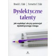 Dyslektyczne talenty: Jak wydobyć ukryty potencjał dyslektycznego mózgu - 97625004036ks.jpg