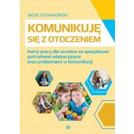 Komunikuję się z otoczeniem: Karty pracy dla uczniów ze specjalnymi potrzebami edukacyjnymi oraz problemami w komunikacji - 98113804036ks.jpg