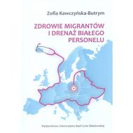 Zdrowie migrantów i drenaż białego personelu - 98687900201ks.jpg