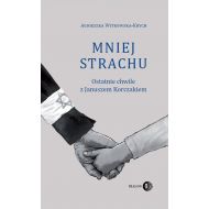 Mniej strachu: Ostatnie chwile z Januszem Korczakiem - 98863603739ks.jpg