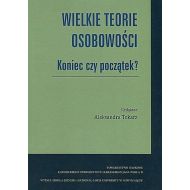 Wielkie teorie osobowości: Koniec czy początek? - 99318403968ks.jpg