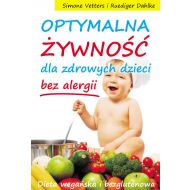 Optymalna żywność dla zdrowych dzieci bez alergii: Dieta wegańska i bezglutenowa - 99361402311ks.jpg