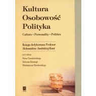 Kultura Osobowość Polityka: Księga dedykowana Profesor Aleksandrze Jasińskiej-Kani - 99397801562ks.jpg