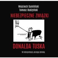 Niebezpieczne związki Donalda Tuska. Audiobook - ateneum_312648.jpg