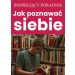 Jak poznawać siebie