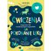 Ćwiczenia na pokonanie lęku: Książeczka dla nieustraszonych wojowników