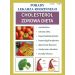 Cholesterol. Zdrowa dieta: Porady Lekarza Rodzinnego