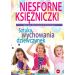 Niesforne księżniczki: Sztuka wychowania dziewczynek