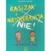 Rasizm i Nietolerancja Nie!
