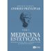 Medycyna estetyczna.: Podręcznik dla studentów kosmetologii. Tom 1