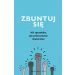 Zbuntuj się!: Jak protestować skutecznie