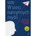 W sieci natrętnych myśli. Jak uwolnić się od bezustannej walki z lękiem i niepokojem (wyd. 2024)