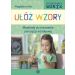 Ułóż wzory: Materiały do ćwiczenia percepcji wzrokowej