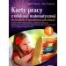 Karty pracy z edukacji matematycznej dla uczniów ze specjalnymi potrzebami. Część 1: Zakres ćwiczeń doskonalących umiejętności dotyczące klasyfikowania przedmiotów, rozpoznawania figur