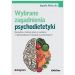 Wybrane zagadnienia psychodietetyki: Narzędzia i metody pracy z osobami z nieprawidłowymi nawykami żywieniowymi