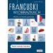 Francuski w obrazkach Słówka, rozmówki, gramatyka