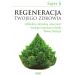 Regeneracja Twojego zdrowia