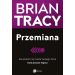 Przemiana: Jak sprawić, by reszta twojego życia była jeszcze lepsza