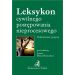 Leksykon cywilnego postępowania nieprocesowego Podstawowe pojęcia