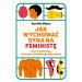 Jak wychować syna na feministę