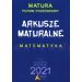 Matematyka. Arkusze Maturalne 2021 ZP