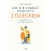 Jak nie stracić kontaktu z dzieckiem i dogadać się w każdej sprawie