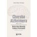 Choroba Alzheimera 1906-2021