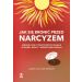Jak się bronić przed narcyzem