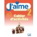 J'aime 2 Ćwiczenia do francuskiego dla młodzieży A2.1