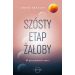 Szósty etap żałoby: W poszukiwaniu sensu