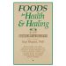 Foods for Health and Healing: Remedies and Recipes: Based on the Teachings of Yogi Bhajan