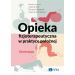 Opieka fizjoterapeutyczna w praktyce położnej. Ginekologia