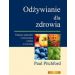 Odżywianie dla zdrowia: Tradycje wschodnie i nowoczesna wiedza o żywieniu