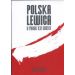 Polska Lewica: u progu XXI wieku