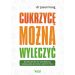 Cukrzycę można wyleczyć