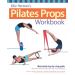 Ellie Herman's Pilates Props Workbook: Illustrated Step-By-Step Guide
