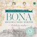 Bona. Królowa z rodu Sforzów. Kolekcja audio