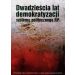 Dwadzieścia lat demokratyzacji systemu politycznego RP