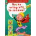 Nauka ortografii to zabawa 6-7 lat: Zadania z poprawnego pisania
