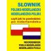 Słownik polsko niderlandzki niderlandzko polski czyli jak to powiedzieć po niderlandzku