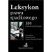 Leksykon prawa spadkowego. 100 podstawowych pojęć
