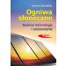 Ogniwa słoneczne: Budowa, technologia i zastosowanie