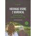 Kochajac osobę z demencją: Jak znaleźć nadzieję, zmagając sięze stresem i żalem