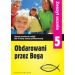 Obdarowani przez Boga 5 Zeszyt ucznia: Szkoła podstawowa