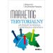 Marketing terytorialny Jak podejść do rozwoju z korzyścią dla wszystkich