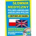 Słownik medyczny polsko-angielski angielsko-polski + definicje haseł + CD (słownik elektroniczny)