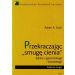 Przekraczając smugę cienia: Szkice z gerontologii i tanatologii