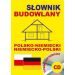 Słownik budowlany polsko-niemiecki niemiecko-polski + CD (słownik elektroniczny)
